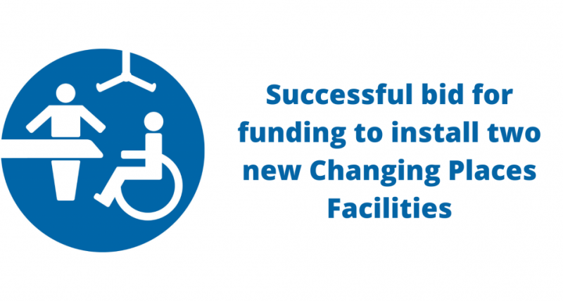 Successful bid for funding to install two new Changing Places Facilities