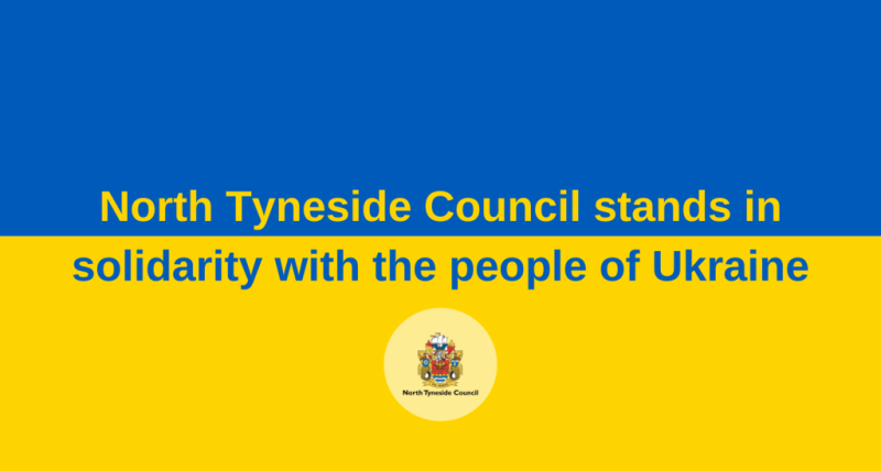 North Tyneside Council stands in solidarity with the people of Ukraine North Tyneside Council stands in solidarity with the people of Ukraine