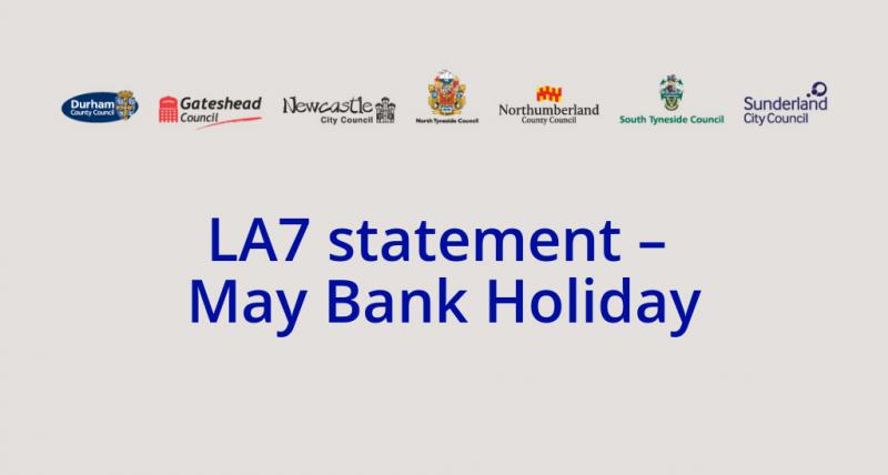 LA7 statement - May Bank Holiday - Carry on being cautious to limit virus spread LA7 statement - May Bank Holiday - Carry on being cautious to limit virus spread